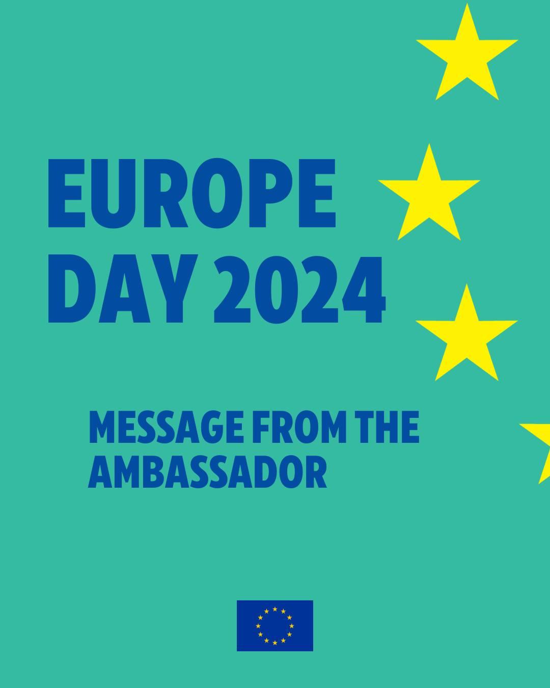 Europe Day 2024 - Message From the Ambassador